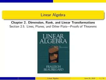 Linear Algebra  Chapter 2. Dimension, Rank, and Linear Transformations  Section 2.5. Lines, Planes,