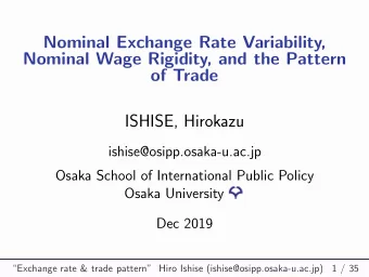 Nominal Exchange Rate Variability,  Nominal Wage Rigidity, and the Pattern  of Trade  ISHISE,