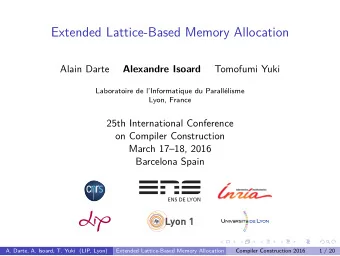 Extended Lattice-Based Memory Allocation  Alain Darte  Tomofumi Yuki  Alexandre Isoard  Laboratoire