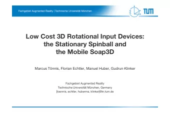 Low Cost 3D Rotational Input Devices:  the Stationary Spinball and  the Stationary Spinball and