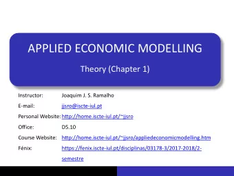 APPLIED ECONOMIC MODELLING  Theory (Chapter 1)  Instructor:  Joaquim J. S. Ramalho  E-mail: