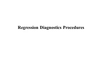 Regression Diagnostics Procedures  ASSUMPTIONS UNDERLYING REGRESSION/CORRELATION  NORMALITY OF
