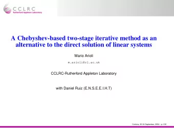A Chebyshev-based two-stage iterative method as an  alternative to the direct solution of linear