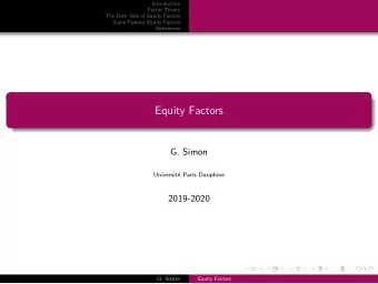 Equity Factors  G. Simon  Universit Paris Dauphine  2019-2020  Equity Factors  G. Simon