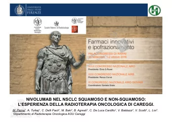 NIVOLUMAB NEL NSCLC SQUAMOSO E NON-SQUAMOSO: LESPERIENZA DELLA RADIOTERAPIA ONCOLOGICA DI