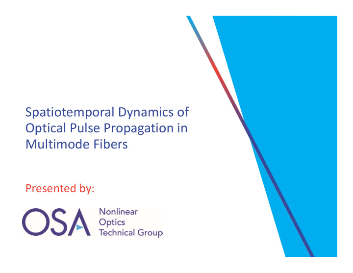 spatiotemporal dynamics of optical pulse propagation in