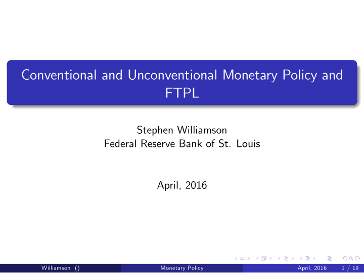 conventional and unconventional monetary policy and ftpl