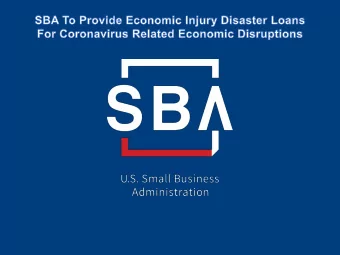 SBA  As Di  Disaster De  Decla  larati  tion Ma  Make  kes L  Loans Av  Availa  lable  le