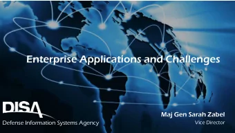 Enterprise Applications and Challenges  Maj Gen Sarah Zabel  Defense Information Systems Agency
