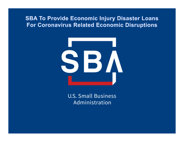 sba s disaster declaration makes loans available due to
