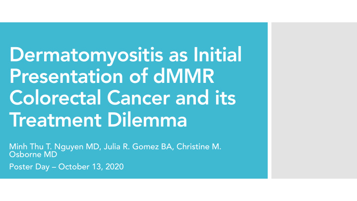dermatomyositis as initial presentation of dmmr