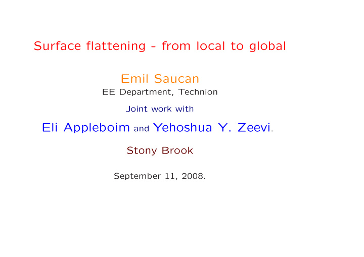 surface flattening from local to global emil saucan