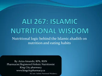 nutrition and eating habits  By: Aziza Amarshi, RPh, RHN  Pharmacist/Registered Holistic