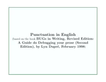 Punctuation in English (based on the book BUGs in Writing, Revised Edition:  A Guide do Debugging