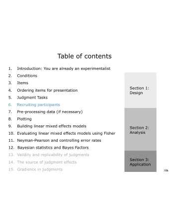 Table of contents  1.  Introduction: You are already an experimentalist  2.  Conditions  3.  Items