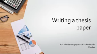 Writing a thesis  paper By    Shelley torgnyson  IEI  Facksprk  English 1  Importance of