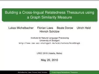 Building a Cross-lingual Relatedness Thesaurus using  a Graph Similarity Measure  Lukas