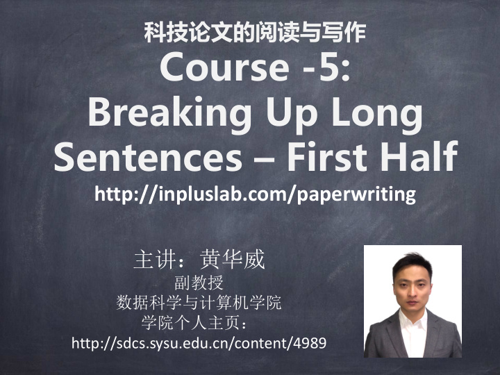 course 5 breaking up long sentences first half