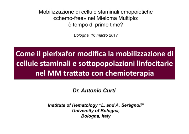 come il plerixafor modifica la mobilizzazione di cellule