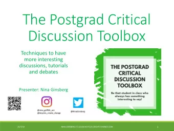 The Postgrad Critical  Discussion Toolbox  Techniques to have  more interesting  discussions,