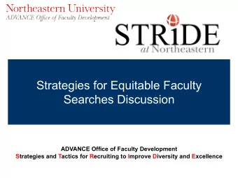Strategies for Equitable Faculty  Searches Discussion  ADVANCE Office of Faculty Development