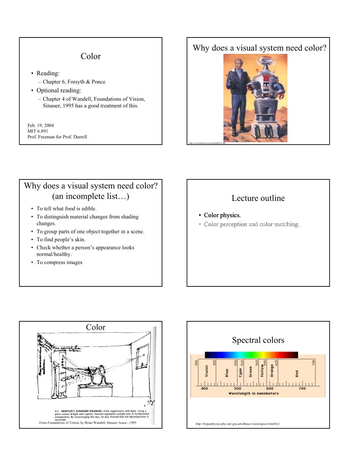 why does a visual system need color color