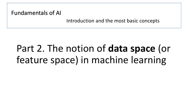 feature space in machine learning what will be data for