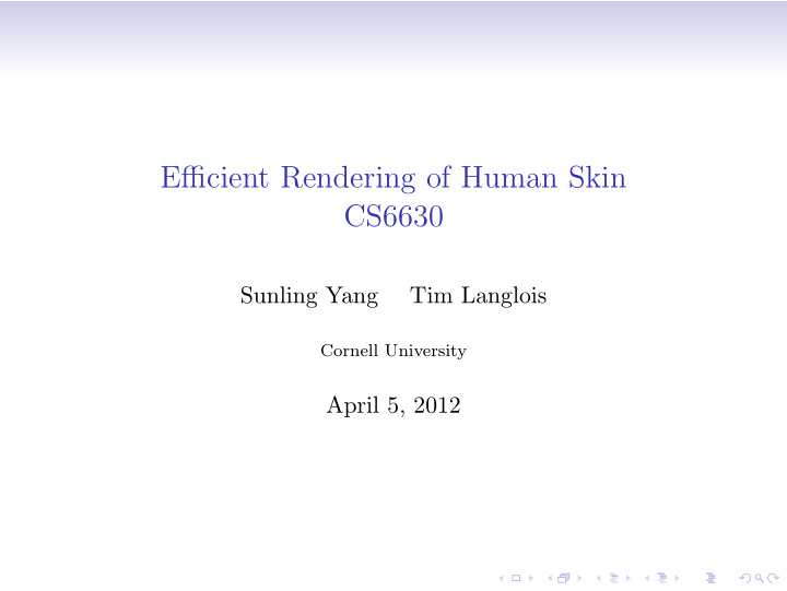 efficient rendering of human skin cs6630