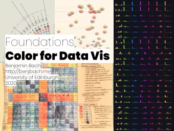 Foundations  Color for Data Vis  Benjamin Bach  http://benjbach.me  University of Edinburgh  2020