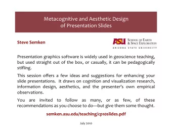 MetacognitiveandAestheticDesign  ofPresentationSlides  SteveSemken
