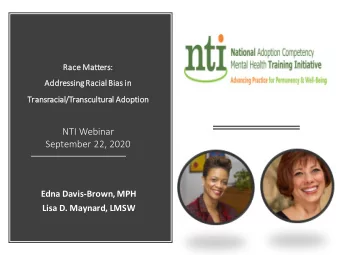 NTI Webinar  September 22, 2020  Edna Davis-Brown, MPH  Lisa D. Maynard, LMSW  POLL  LL  Whats