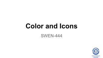 Color and Icons  SWEN-444  Color Topics  Color perception  Using color in interaction design