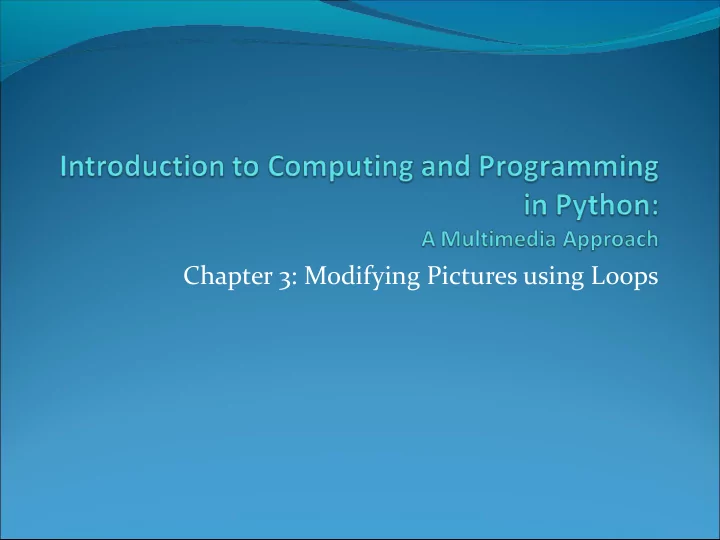 chapter 3 modifying pictures using loops we perceive