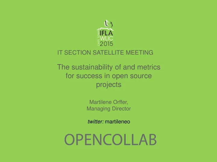 the sustainability of and metrics for success in open