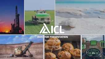 INVESTOR PRESENTATION  IMPORTANT LEGAL NOTES  ICL- AT A GLANCE $5.4 B  49  ~11,000 TOP 3 $ 7 .4 B