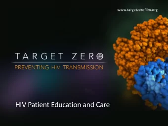 HIV Patient Education and Care  HI  HIV Patient Education an  and Ca  Care Target Zero Film: