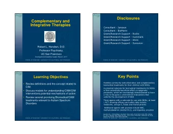 Disclosures  Complementary and  Integrative Therapies    Consultant - Janssen    Consultant -