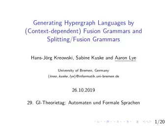 Generating Hypergraph Languages by  (Context-dependent) Fusion Grammars and  Splitting/Fusion