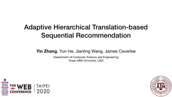 Adaptive Hierarchical Translation-based  Sequential Recommendation Yin Zhang , Yun He, Jianling