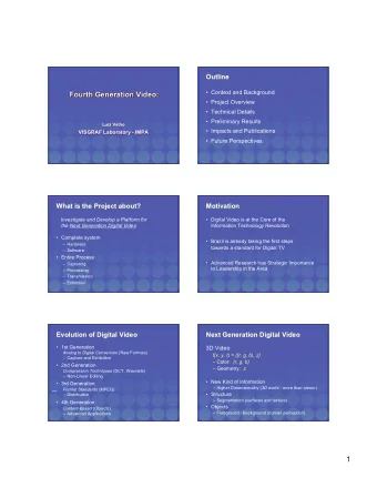 Fourth Generation Video:  Fourth Generation Video:   Project Overview   Technical Details