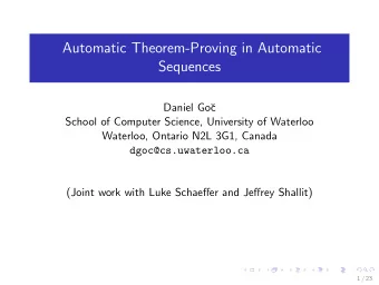 Automatic Theorem-Proving in Automatic  Sequences  Daniel Go  c  School of Computer Science,