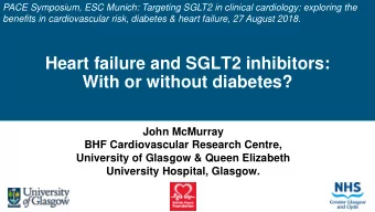 With or without diabetes?  John McMurray  BHF Cardiovascular Research Centre,  University of