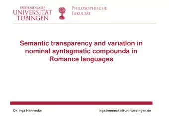 Semantic transparency and variation in  nominal syntagmatic compounds in  Romance languages  Dr.