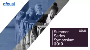 2019  019 summer  er ser  eries  es  Sally  y Collier  lier  Chief Regulator  Evaluation