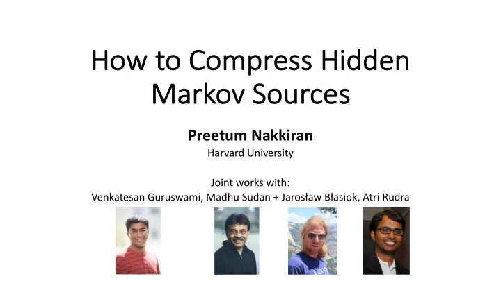 ho how to to co compr mpress ss hid hidden en markov