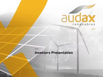 Investors Presentation Todays agenda  1  Audax Renovables: our growth story  2  What makes us