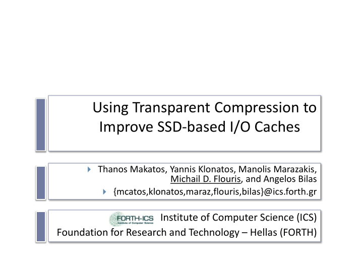 using transparent compression to improve ssd based i o