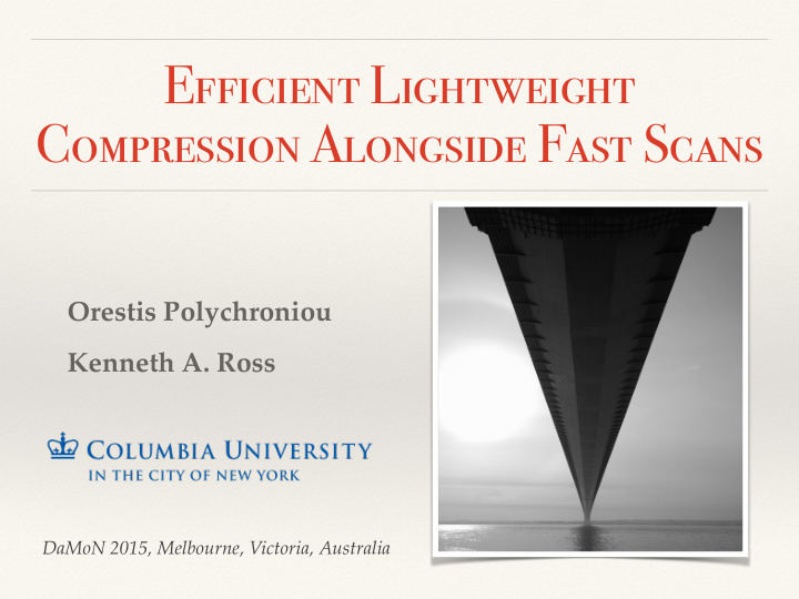 efficient lightweight compression alongside fast scans