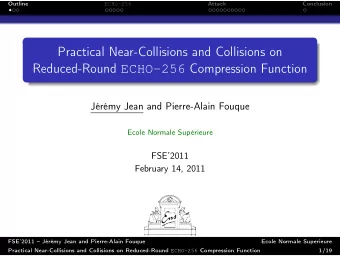 Practical Near-Collisions and Collisions on Reduced-Round ECHO-256 Compression Function  Jrmy