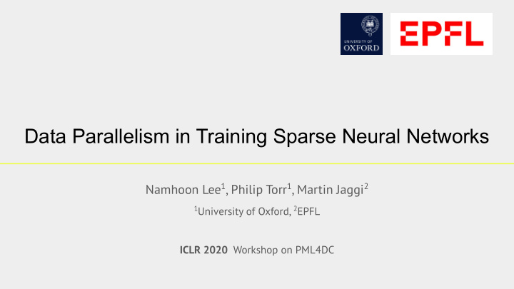 data parallelism in training sparse neural networks